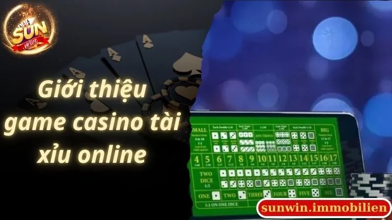 Giới thiệu game casino tài xỉu online