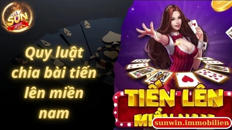 Quy luật chia bài tiến lên miền nam